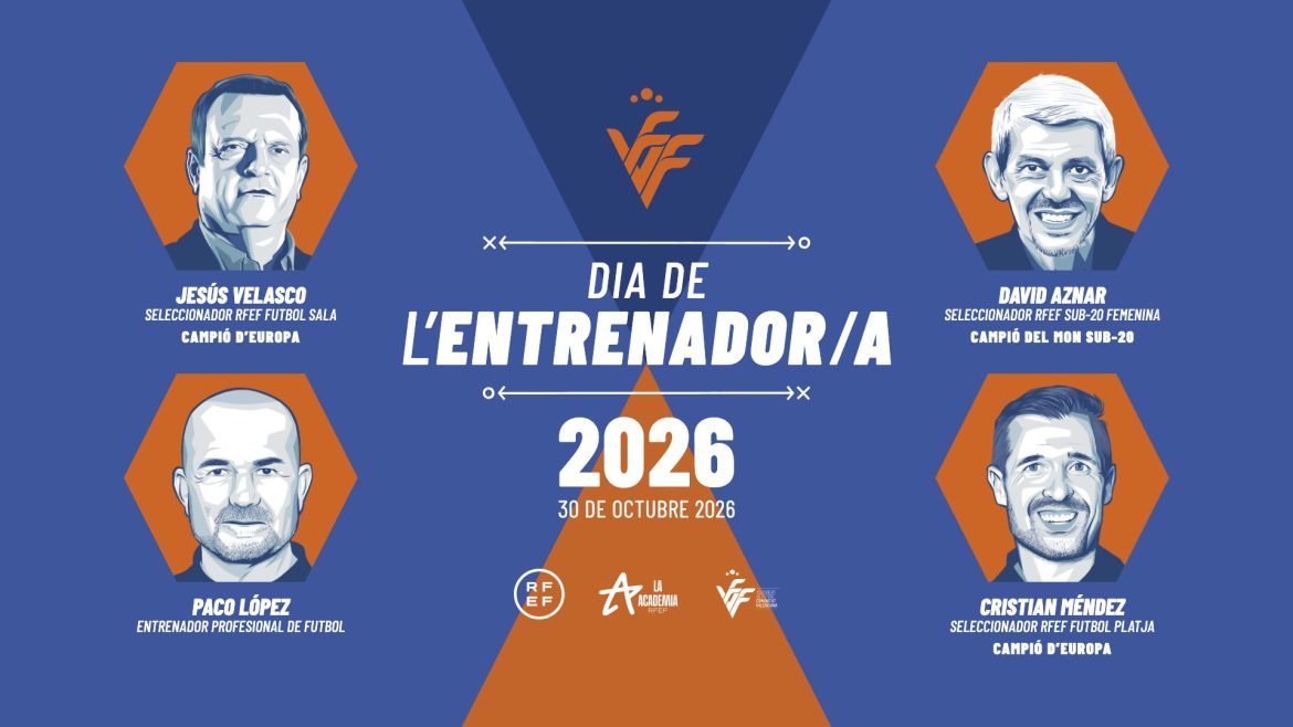 Dia de l'Entrenador/a 2026 de la FFCV con los ponentes Jesús Velasco, David Aznar, Paco López y Cristian Méndez